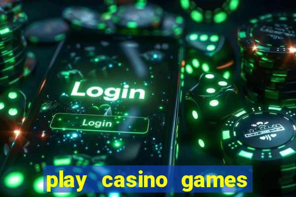 play casino games for real money