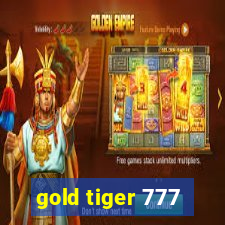 gold tiger 777