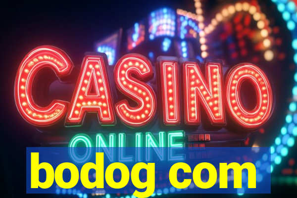 bodog com