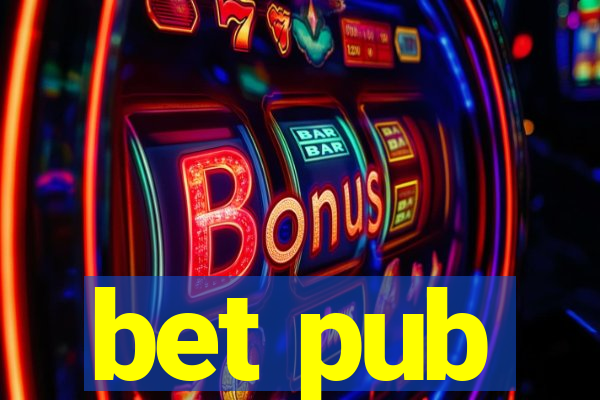 bet pub