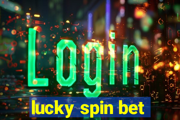 lucky spin bet