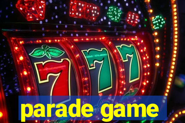 parade game