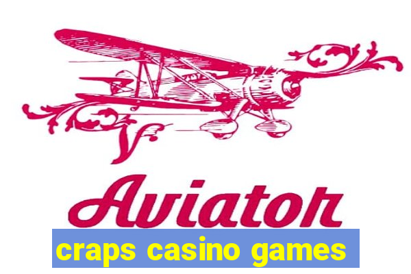 craps casino games