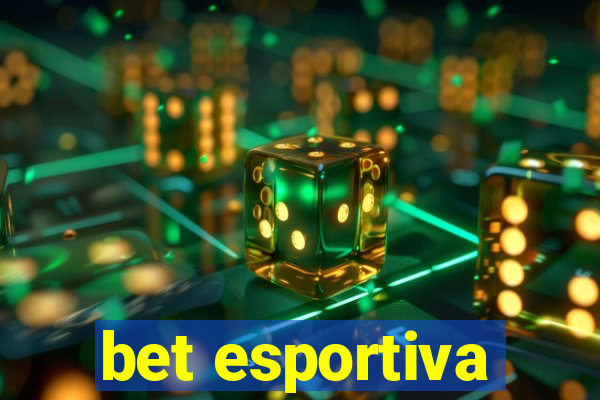 bet esportiva