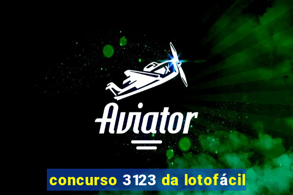 concurso 3123 da lotofácil