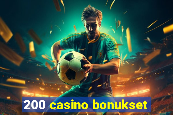 200 casino bonukset