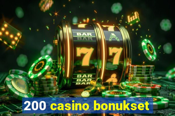 200 casino bonukset