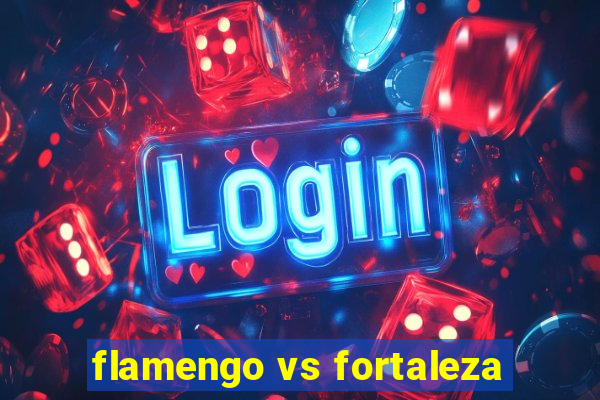 flamengo vs fortaleza