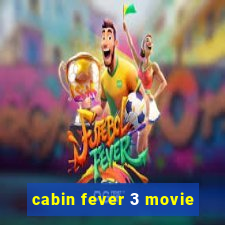 cabin fever 3 movie