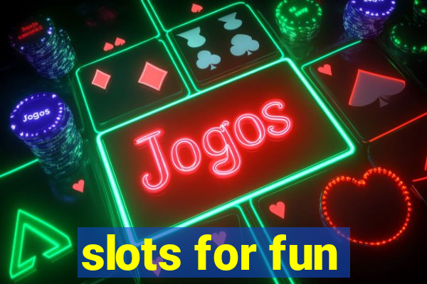 slots for fun