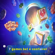 7 games bet e confiável