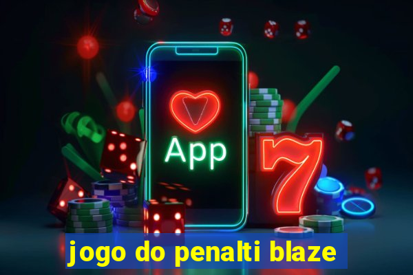 jogo do penalti blaze