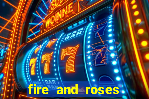 fire and roses joker slot