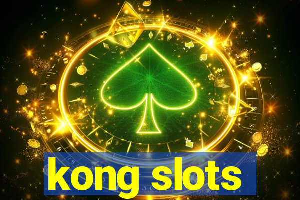 kong slots