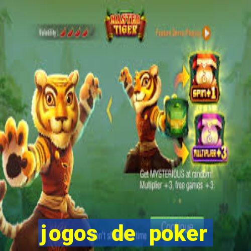 jogos de poker online dinheiro real