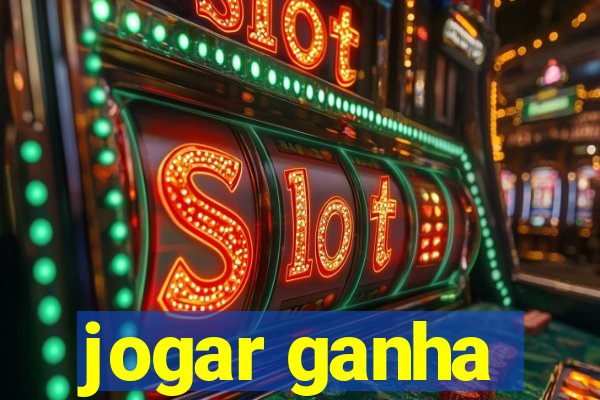 jogar ganha