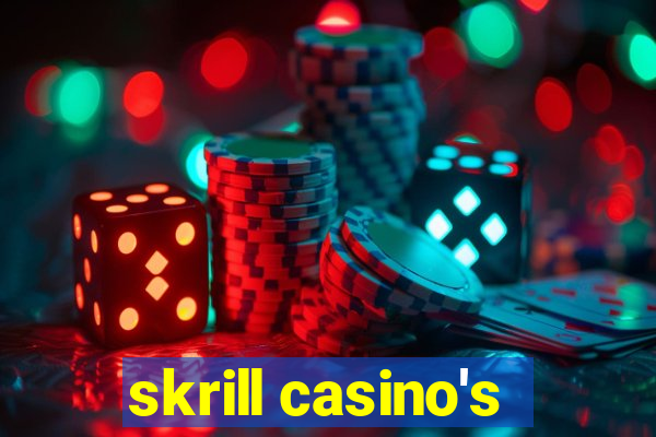 skrill casino's