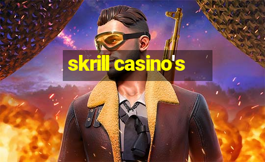 skrill casino's