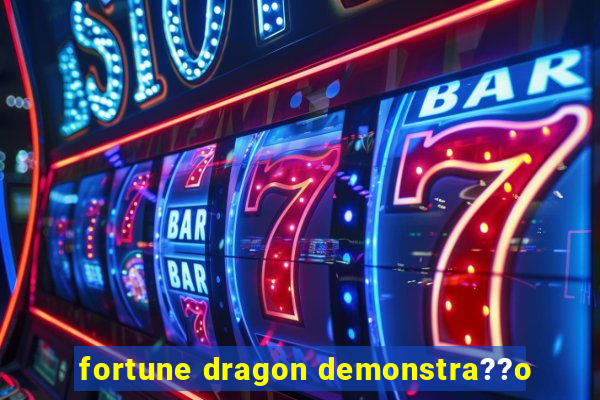 fortune dragon demonstra??o