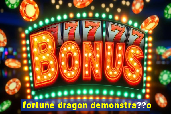 fortune dragon demonstra??o