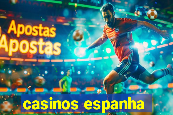 casinos espanha