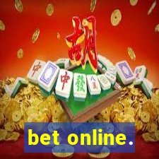 bet online.