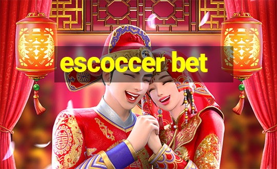 escoccer bet