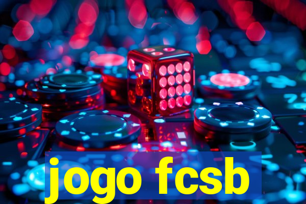 jogo fcsb