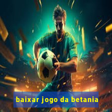 baixar jogo da betania