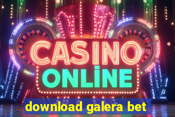 download galera bet