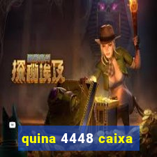 quina 4448 caixa