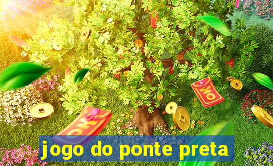 jogo do ponte preta