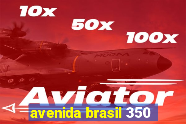 avenida brasil 350