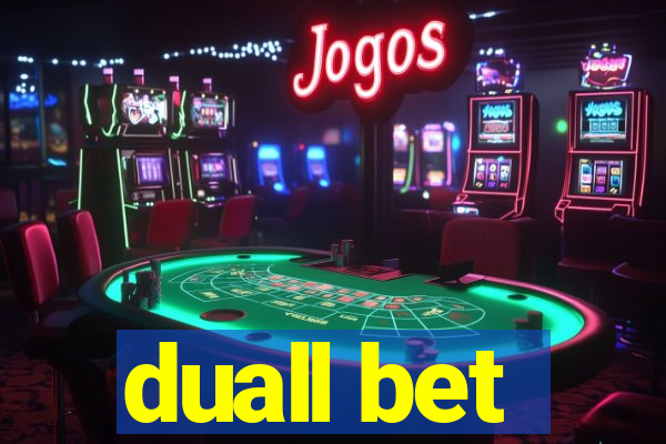 duall bet