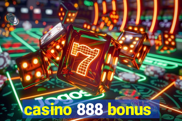 casino 888 bonus