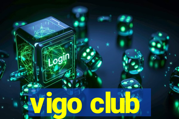 vigo club