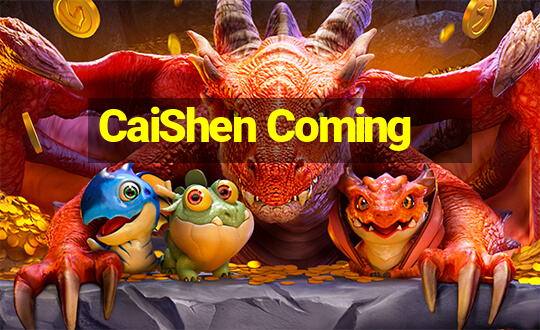 CaiShen Coming