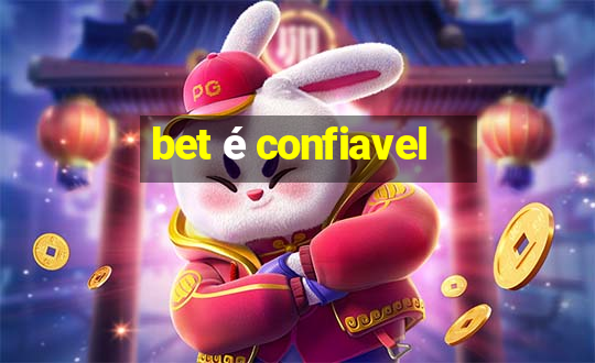 bet é confiavel