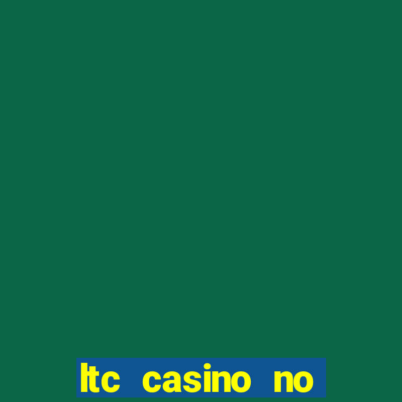 ltc casino no deposit bonus