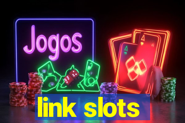 link slots