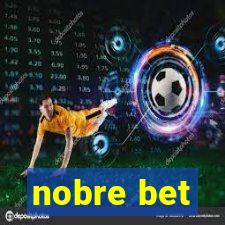 nobre bet