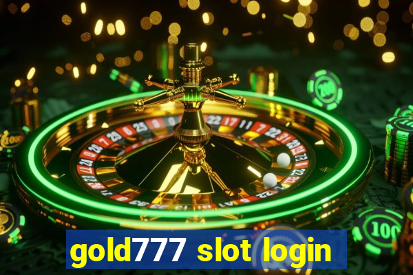 gold777 slot login