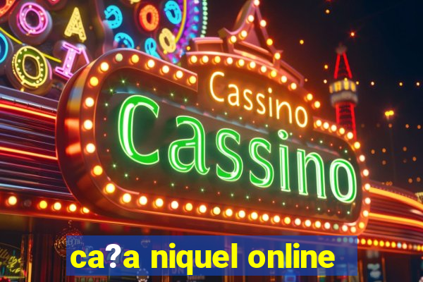 ca?a niquel online