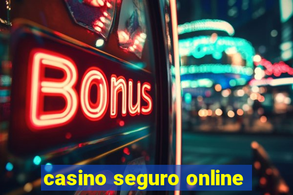 casino seguro online