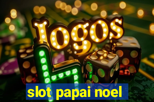 slot papai noel