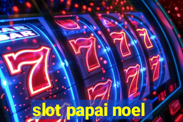 slot papai noel