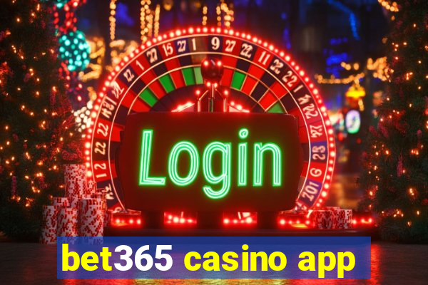 bet365 casino app