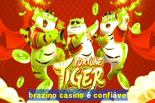 brazino casino é confiável