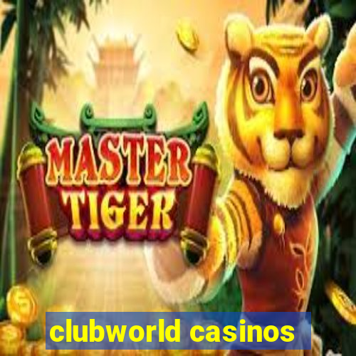 clubworld casinos