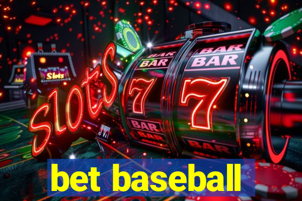 bet baseball